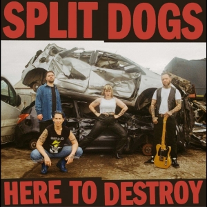 Split Dogs - Here To Destroy