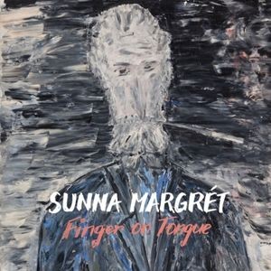 Sunna Margrét - Finger On Tongue (Lp)