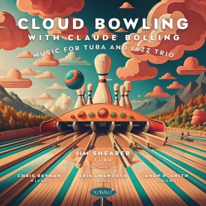 Jim Shearer - Cloud Bowling With Claude Bolling: