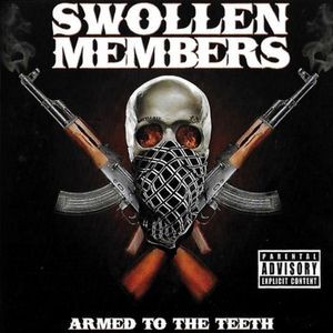 Swollen Members - Armed To The Teeth