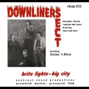 Downliners Sect - Brite Lights, Big City