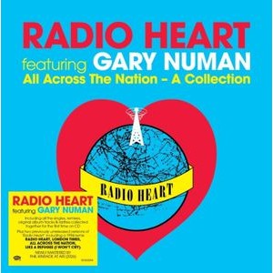 Radio Heart Featuring Gary Numan - All Across The Nation - A Collectio