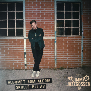 Jimmy Jazzgossen - Albumet som aldrig skulle bli av (Black Vinyl LP)