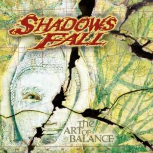 Shadows Fall - Art Of Balance The