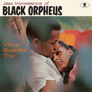 Vince Guaraldi Trio - Jazz Impressions Of Black Orpheus