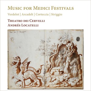 Theatro Dei Cervelli Andres Locate - Music For Medici Festivals