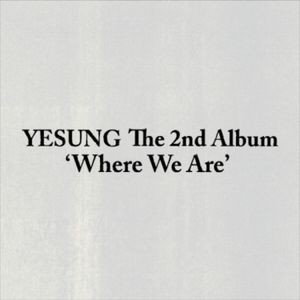 Yesung - Where We Are (QR Ver.)