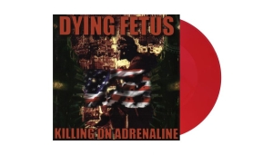 Dying Fetus - Killing On Adrenaline (Red Vinyl Lp
