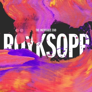 Röyksopp - The Inevitable End (Neon Orange/Tra