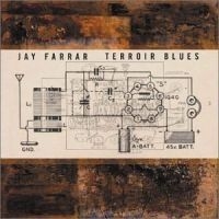 Jay Farrar - Terroir Blues i gruppen VI TIPSAR / Lagerrea / CD REA / CD POP hos Bengans Skivbutik AB (569102)