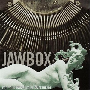 Jawbox - For Your Own Special Sweethear