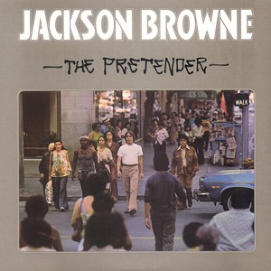 Jackson Browne - The Pretender