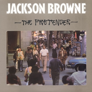 Jackson Browne - The Pretender