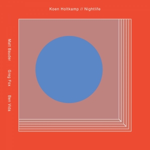 Koen Holtkamp - Nightlife