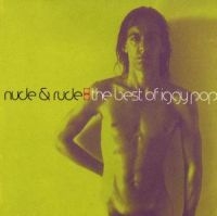 Iggy Pop - Nude & Rude Best Of