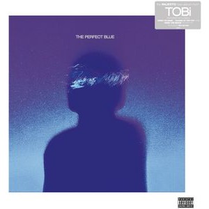 Tobi & Real Bad Man - The Perfect Blue