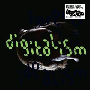 Digitalism - Idealism Forever (+ Bonus Tracks)