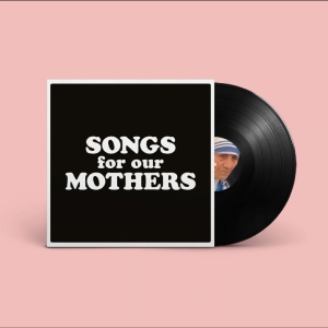 The Fat White Family - Songs For Our Mothers - 10Th Annive