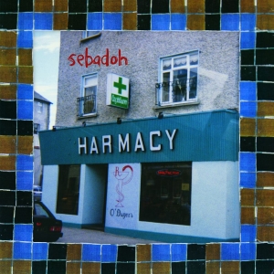 Sebadoh - Harmacy (30Th Anniversary Expanded