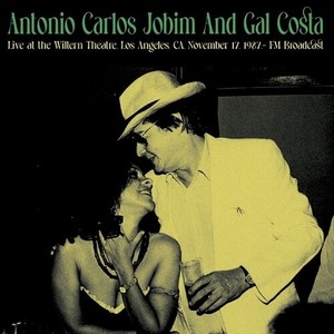 Antonio Carlos Jobim & Gal Costa - Live At The Wiltern Theatre, Los An
