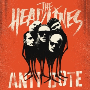 The Headlines - Antidote