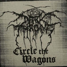 Darkthrone - Circle The Wagons - Special Edition