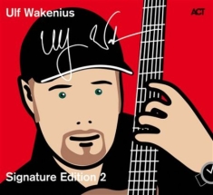 Wakenius Ulf - Signature Edition 2