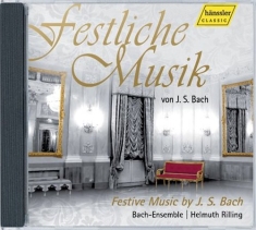 Bach Johann Sebastian - Festliche Musik Von Johann Sebastia