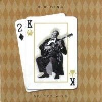 King B.B. - Deuces Wild in the group CD / Blues,Jazz at Bengans Skivbutik AB (573996)