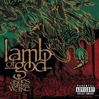 Lamb Of God - Ashes Of The Wake i gruppen CD / Pop hos Bengans Skivbutik AB (575966)