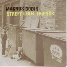 Bodin Magnus - Street Level Friends