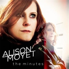 Alison Moyet - The Minutes