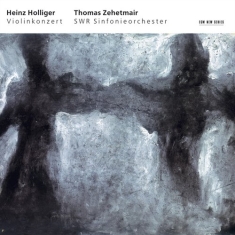 Holliger Heinz - Violinkonzert 