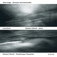 Henck Herbert - Locations - John Cage: Sonatas And