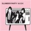 Slumber Party - Musik i gruppen CD / Rock hos Bengans Skivbutik AB (579823)