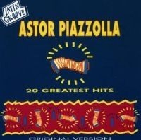 Piazzolla Astor - Latin Groove -20.. i gruppen CD / Elektroniskt hos Bengans Skivbutik AB (581252)