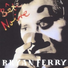 Ferry Bryan - Bete Noire -Remast-