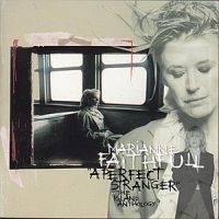 Marianne Faithfull - Perfect Stranger - Island Anthology