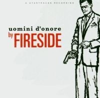 Fireside - Uomini D'onore i gruppen Minishops / Fireside hos Bengans Skivbutik AB (586382)