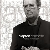 Eric Clapton - Clapton Chronicles: The Best O