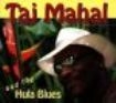 Taj Mahal - Hula Blues i gruppen CD / Rock hos Bengans Skivbutik AB (587573)