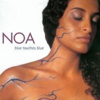 Noa - Blue Touches Blue i gruppen CD / Pop hos Bengans Skivbutik AB (589668)