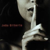 Joao Gilberto - Joao Voz E Violao i gruppen CD / Jazz/Blues hos Bengans Skivbutik AB (589669)