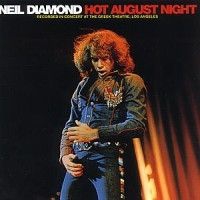 Diamond Neil - Hot August Night i gruppen CD / Pop hos Bengans Skivbutik AB (592057)