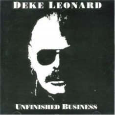 Leonard Deke - Unfinished Business
