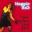 Bell Maggie - Live Boston Music Hall 1975