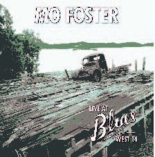 Foster Mo - Live At The Blues West 14 i gruppen CD / Pop-Rock hos Bengans Skivbutik AB (592825)