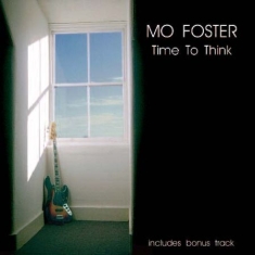 Foster Mo - Time To Think