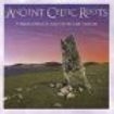 Folkmusik - Ancient Celtic Roots