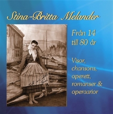 Melander Stina-Britt - Från 14 Till 80 År